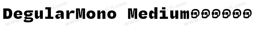 DegularMono Medium字体转换